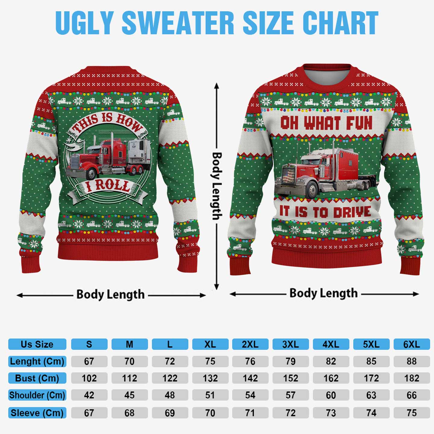 Oh What Fun It Is To Ride - This Is How I Roll - Custom Photo Truck for Trucker Ugly Sweater A2110 Pt99