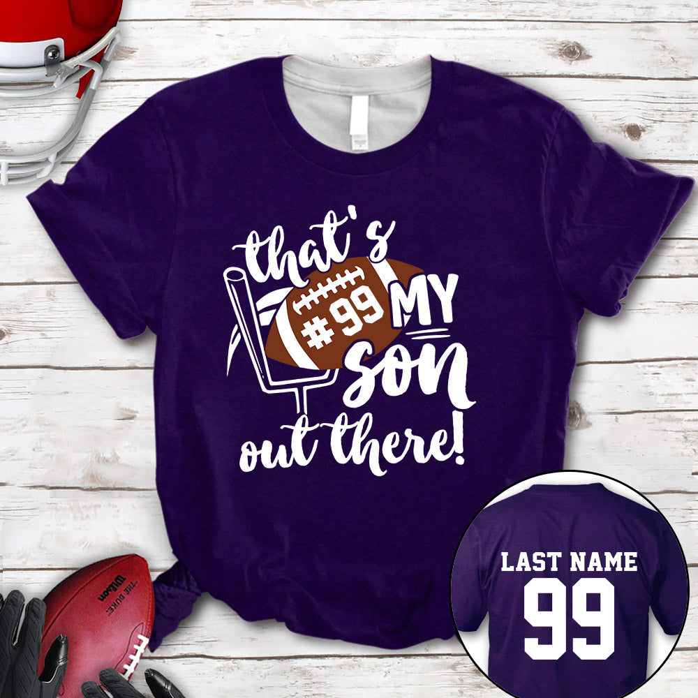 Personalized Shirt That's My Son Out There All Over Print Shirt For Football Mom Dad Football Family Game Day Shirt H2511