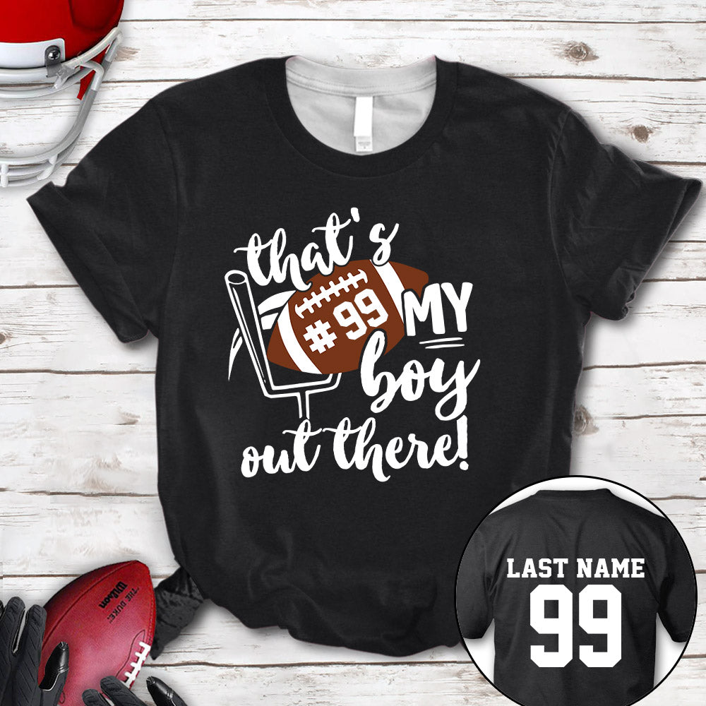 Personalized Shirt That's My Son Out There All Over Print Shirt For Football Mom Dad Football Family Game Day Shirt H2511