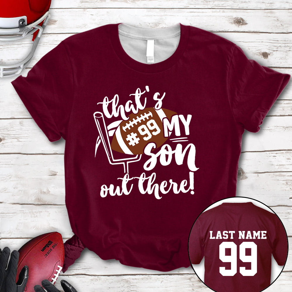 Personalized Shirt That's My Son Out There All Over Print Shirt For Football Mom Dad Football Family Game Day Shirt H2511