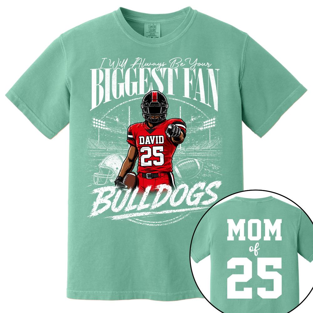 I'll Always Be Your Biggest Fan, Personalized Football Mom Shirt, Custom Player Name & Number Tee, Game Day Mom Gift Na02 Hv01