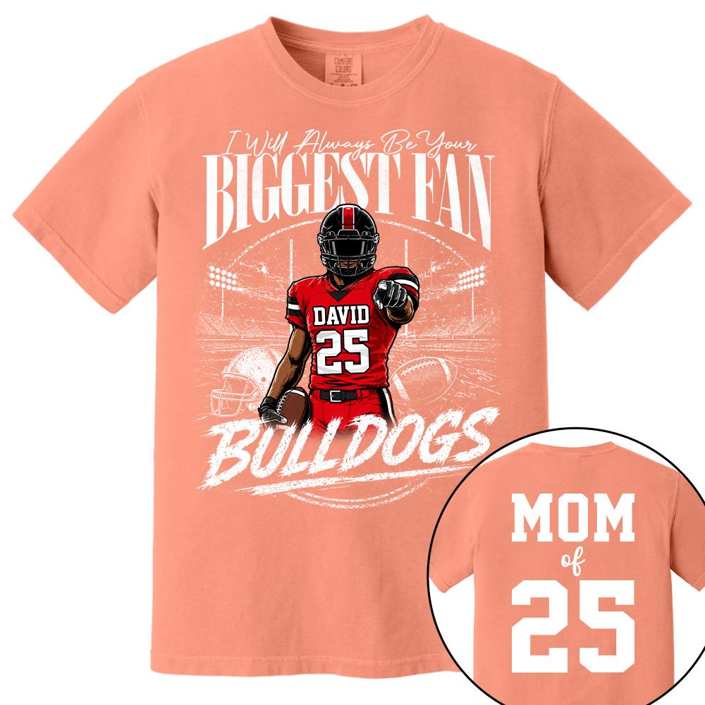 I'll Always Be Your Biggest Fan, Personalized Football Mom Shirt, Custom Player Name & Number Tee, Game Day Mom Gift Na02 Hv01