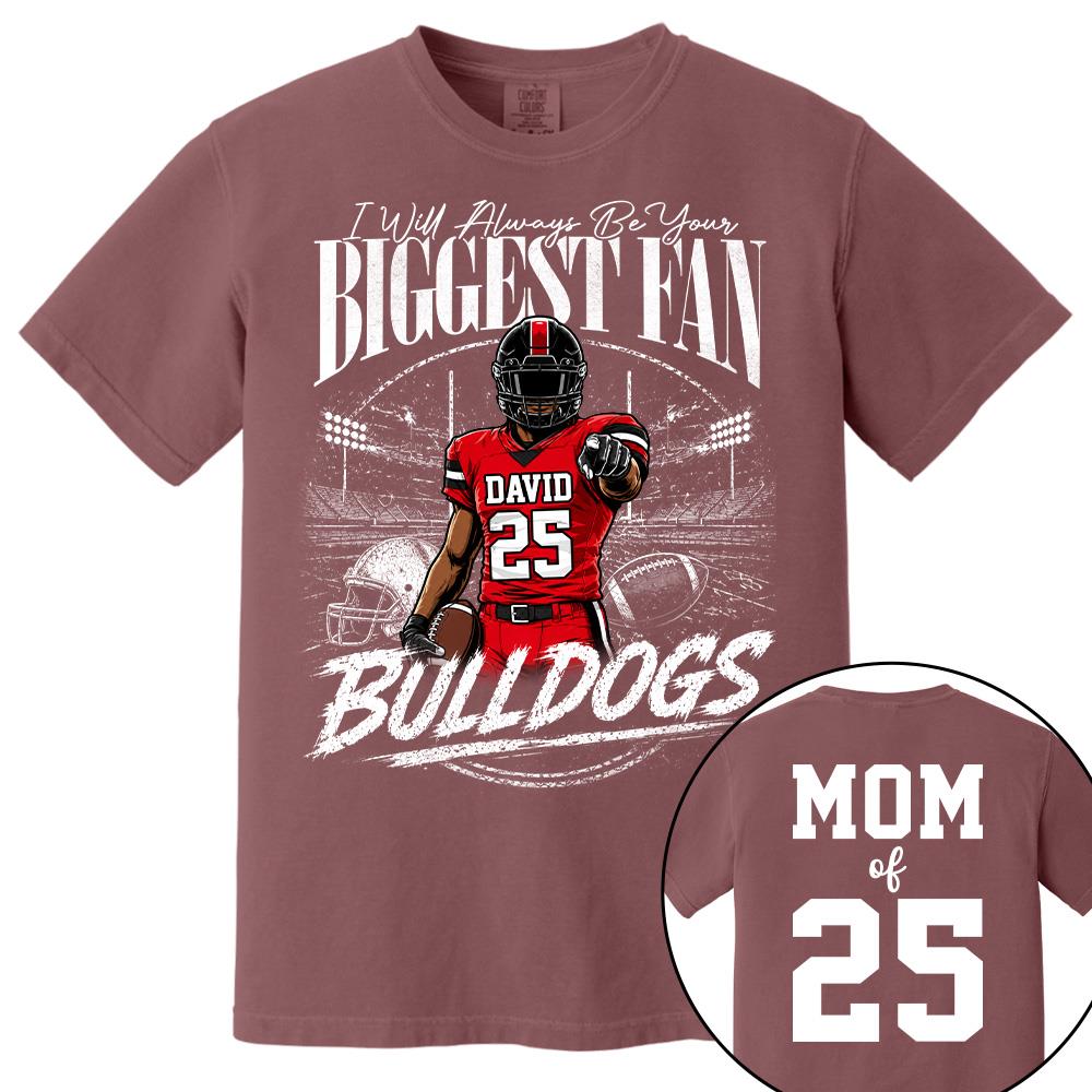 I'll Always Be Your Biggest Fan, Personalized Football Mom Shirt, Custom Player Name & Number Tee, Game Day Mom Gift Na02 Hv01