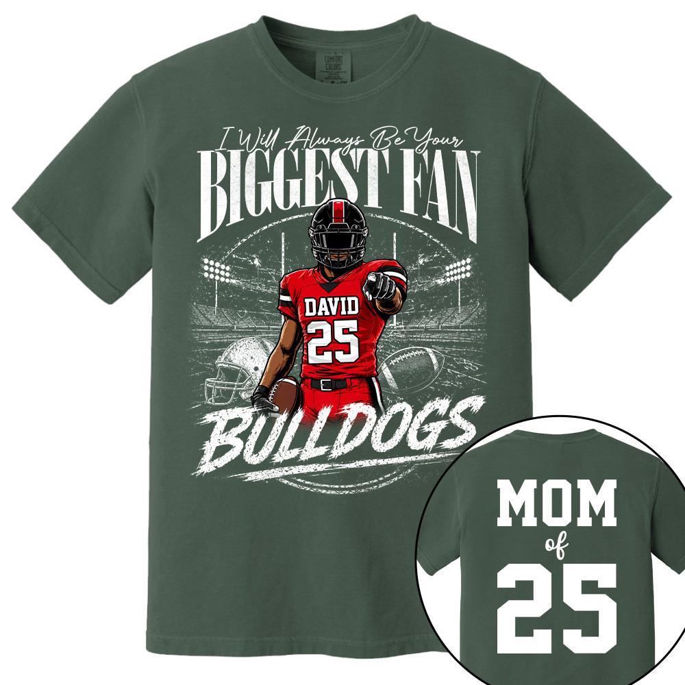 I'll Always Be Your Biggest Fan, Personalized Football Mom Shirt, Custom Player Name & Number Tee, Game Day Mom Gift Na02 Hv01