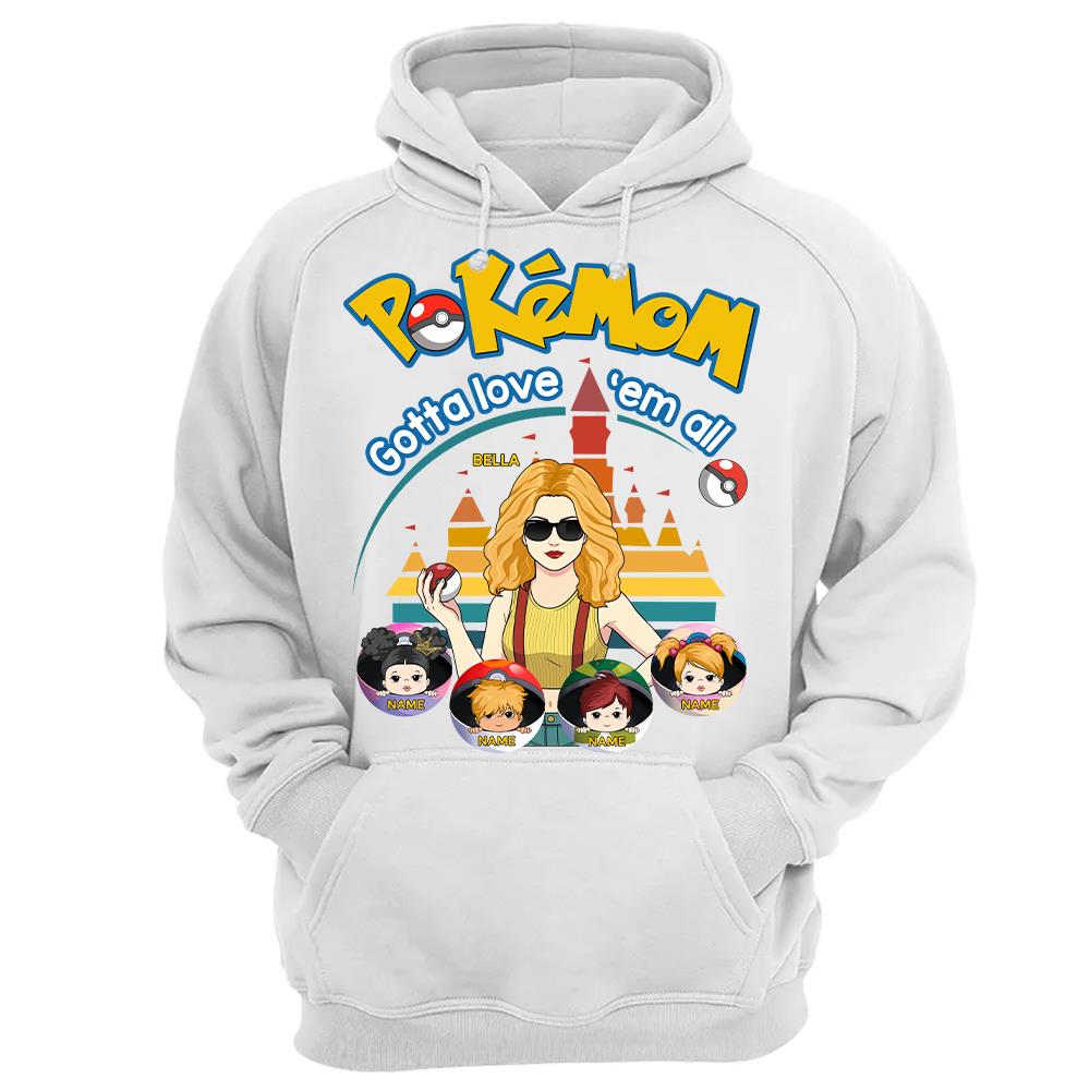 Pokemom Gotta Love Em All  - Personalized Shirt For Mom, Dad Custom Nickname With Kids Gift Na02 Hv01