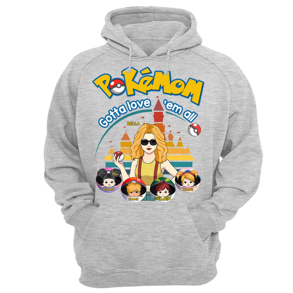 Pokemom Gotta Love Em All  - Personalized Shirt For Mom, Dad Custom Nickname With Kids Gift Na02 Hv01