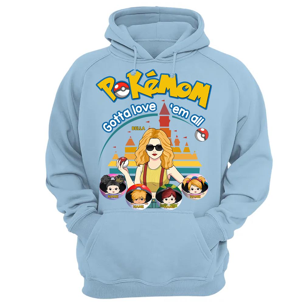 Pokemom Gotta Love Em All  - Personalized Shirt For Mom, Dad Custom Nickname With Kids Gift Na02 Hv01