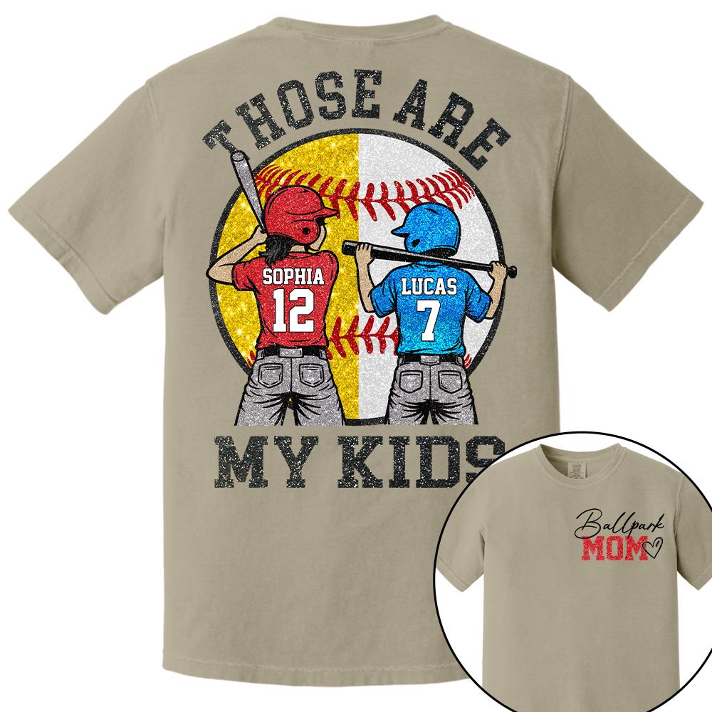 Personalized Baseball Mom Softball Ballpark Mom Shirt Those Are My Kids Shirt Gift For Sport Family T1807 Hv01