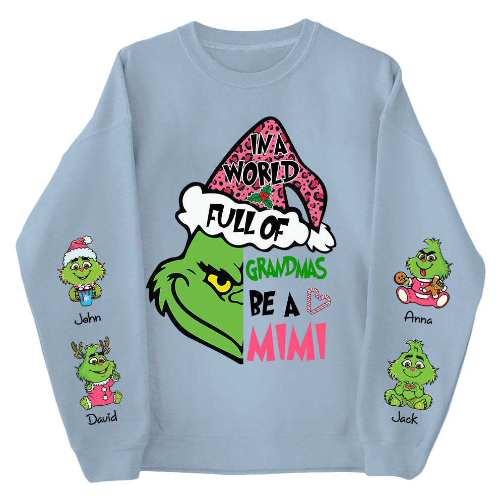 In A Full World Of Grandmas Be A Mimi - Custom Nickname Grandma Shirt With Kids Name Vr2