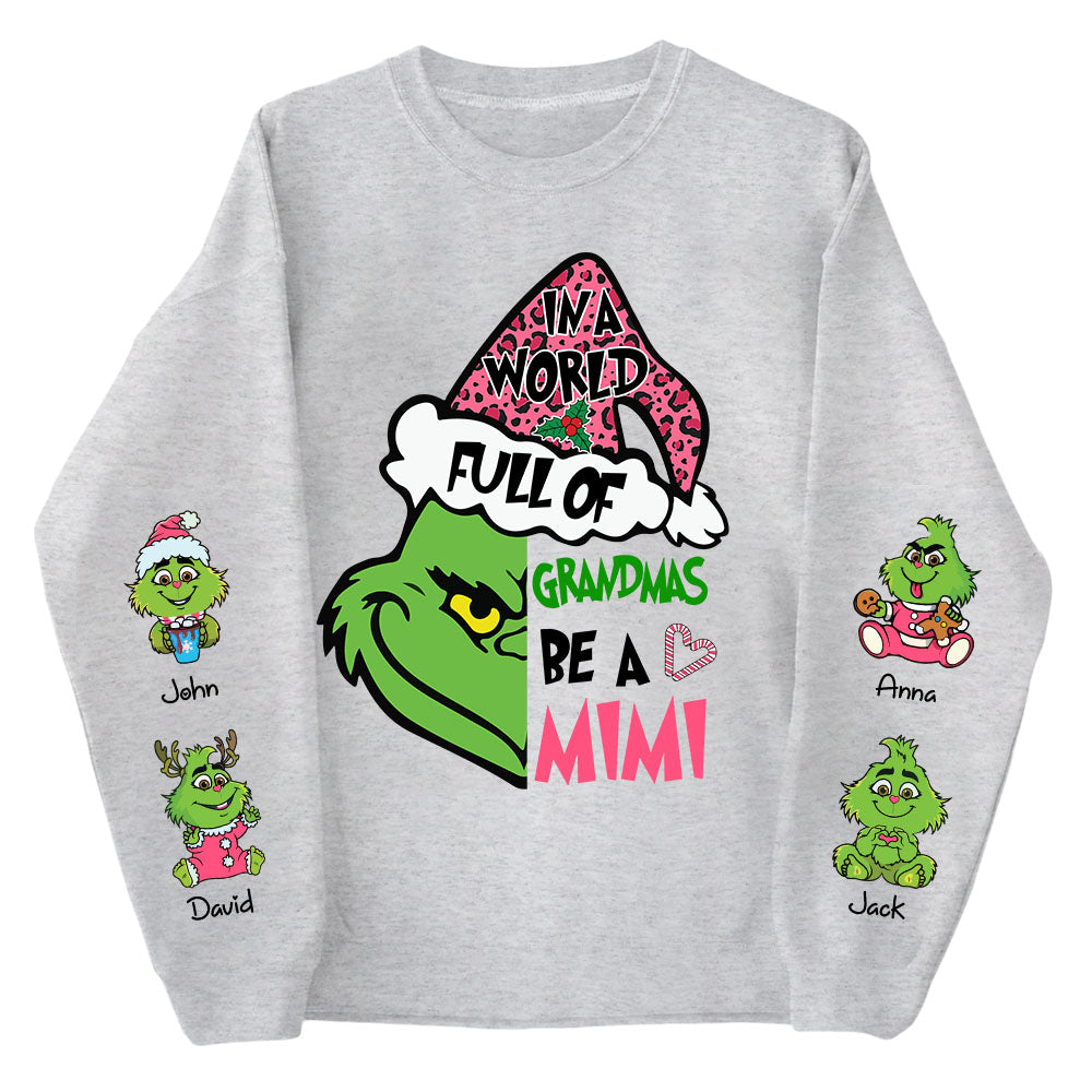 In A Full World Of Grandmas Be A Mimi - Custom Nickname Grandma Shirt With Kids Name Vr2
