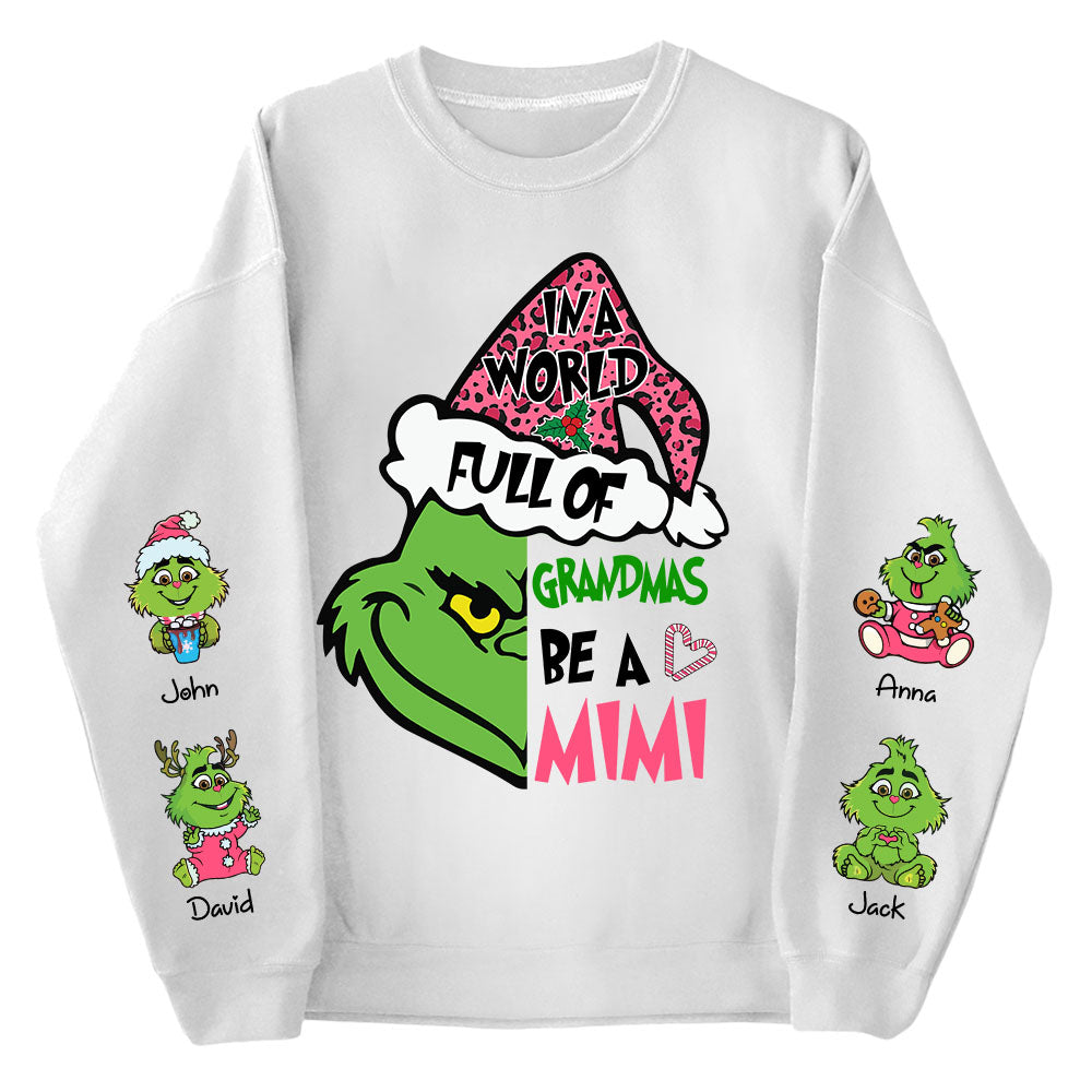 In A Full World Of Grandmas Be A Mimi - Custom Nickname Grandma Shirt With Kids Name Vr2