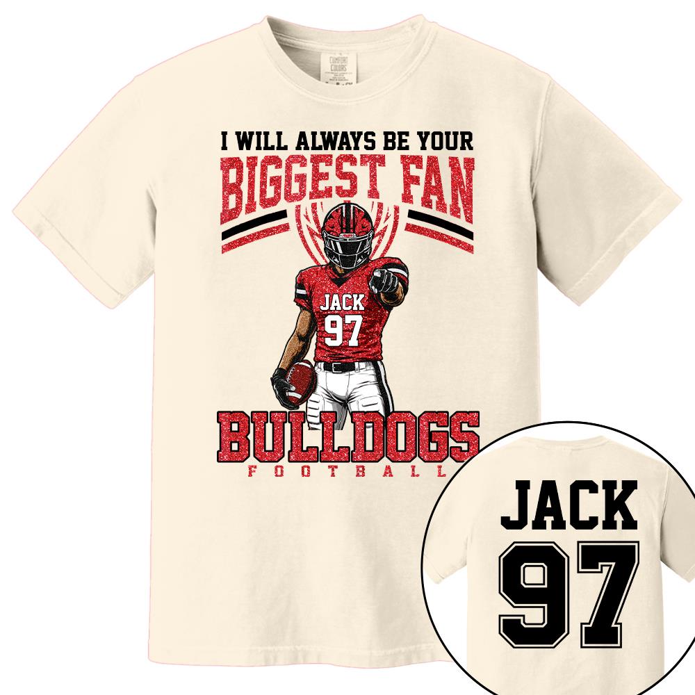 I Will Always Be Your Biggest Fan, Custom Football Player Arts Sport Gameday Shirt, Gift For Football Mom Football Lovers Na02 Nh00