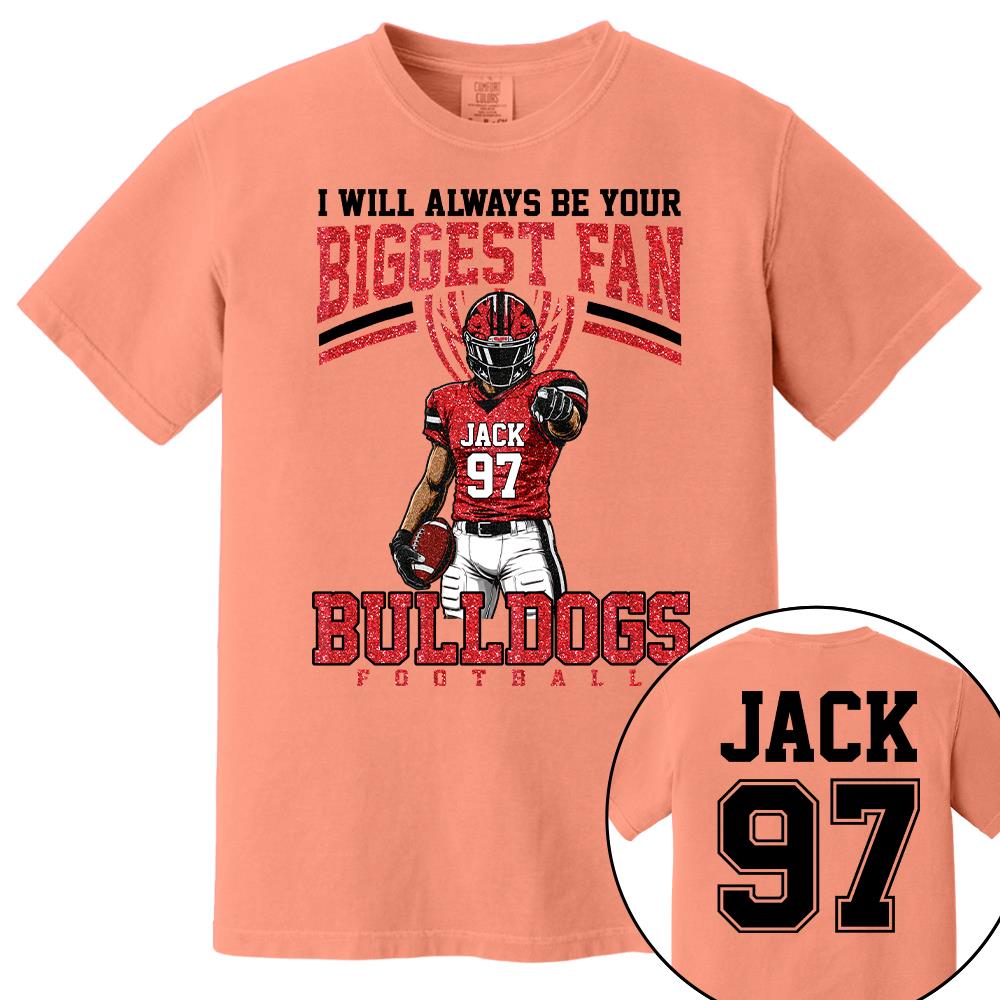 I Will Always Be Your Biggest Fan, Custom Football Player Arts Sport Gameday Shirt, Gift For Football Mom Football Lovers Na02 Nh00