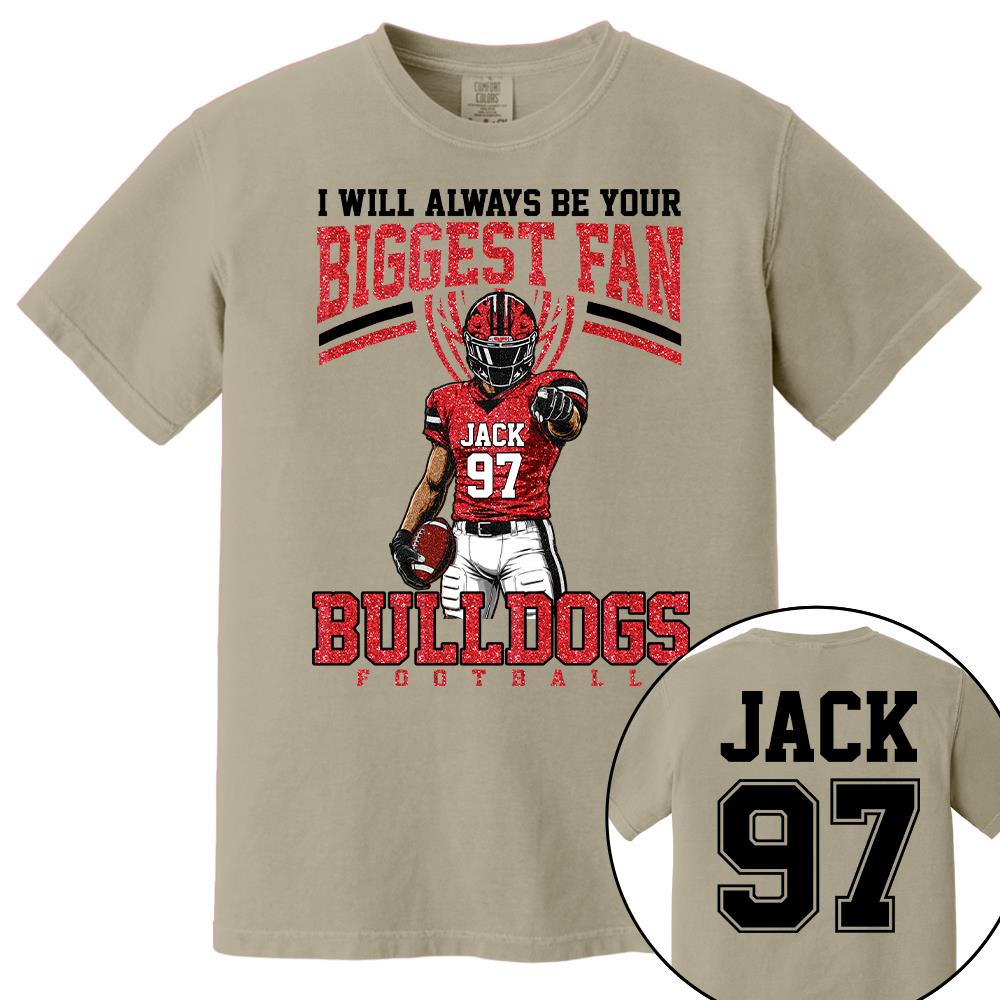 I Will Always Be Your Biggest Fan, Custom Football Player Arts Sport Gameday Shirt, Gift For Football Mom Football Lovers Na02 Nh00