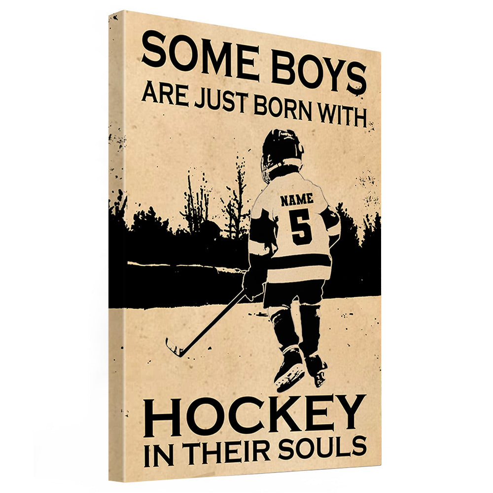 Custom Upload Photo Some Boys Are Just Born With Hockey In Their Souls Poster Canvas