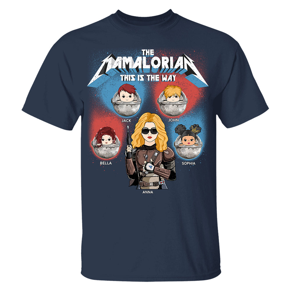 The Mamalorian This Is The Way - Personalized Shirt For Mom Custom Nickname With Kids Gift Hv01