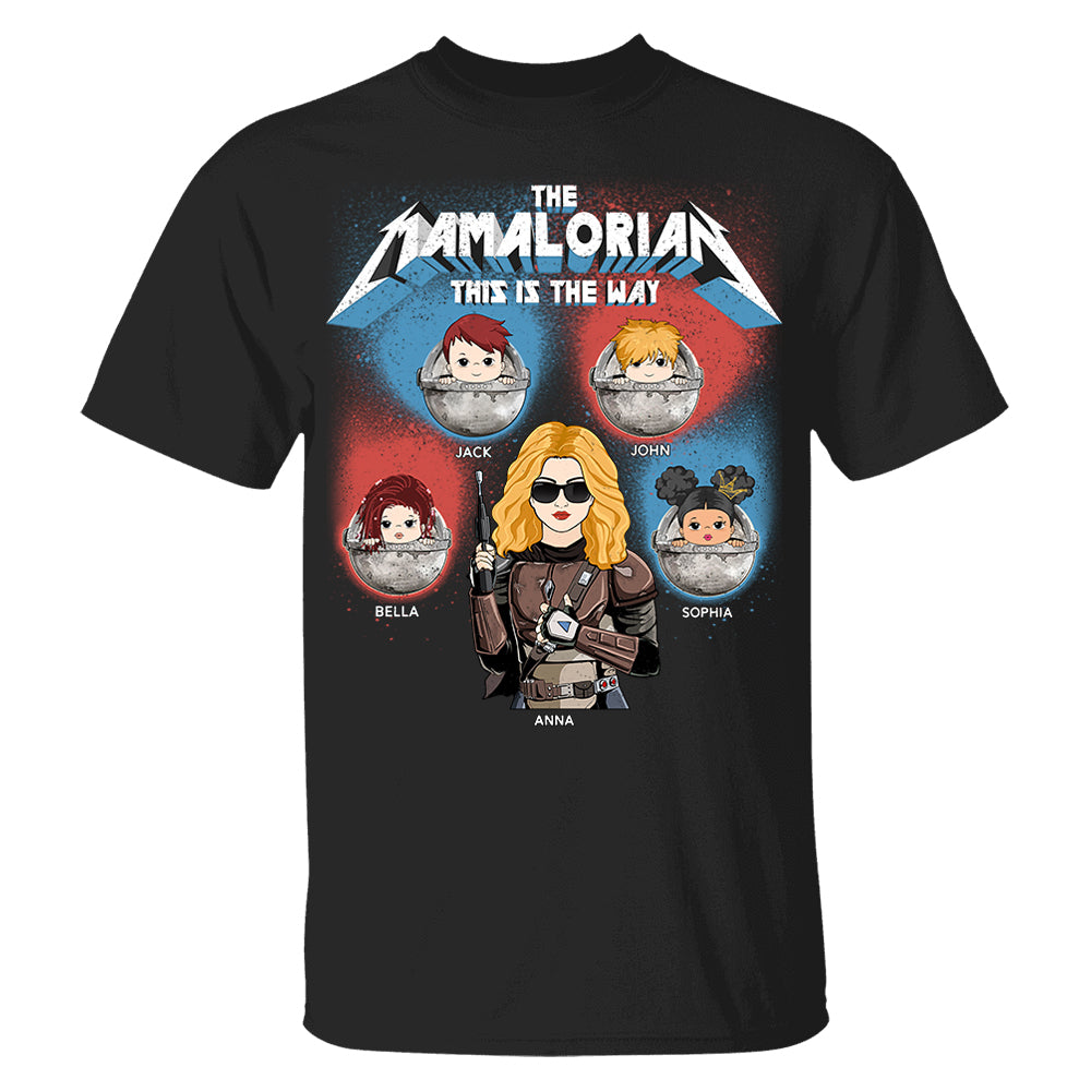 The Mamalorian This Is The Way - Personalized Shirt For Mom Custom Nickname With Kids Gift Hv01