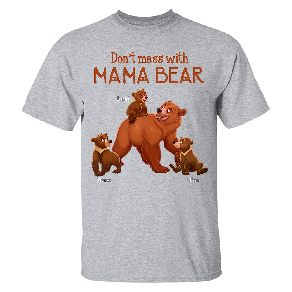 Don't Mess with Mama Bear - Personalized Shirt For Grandma Hv01