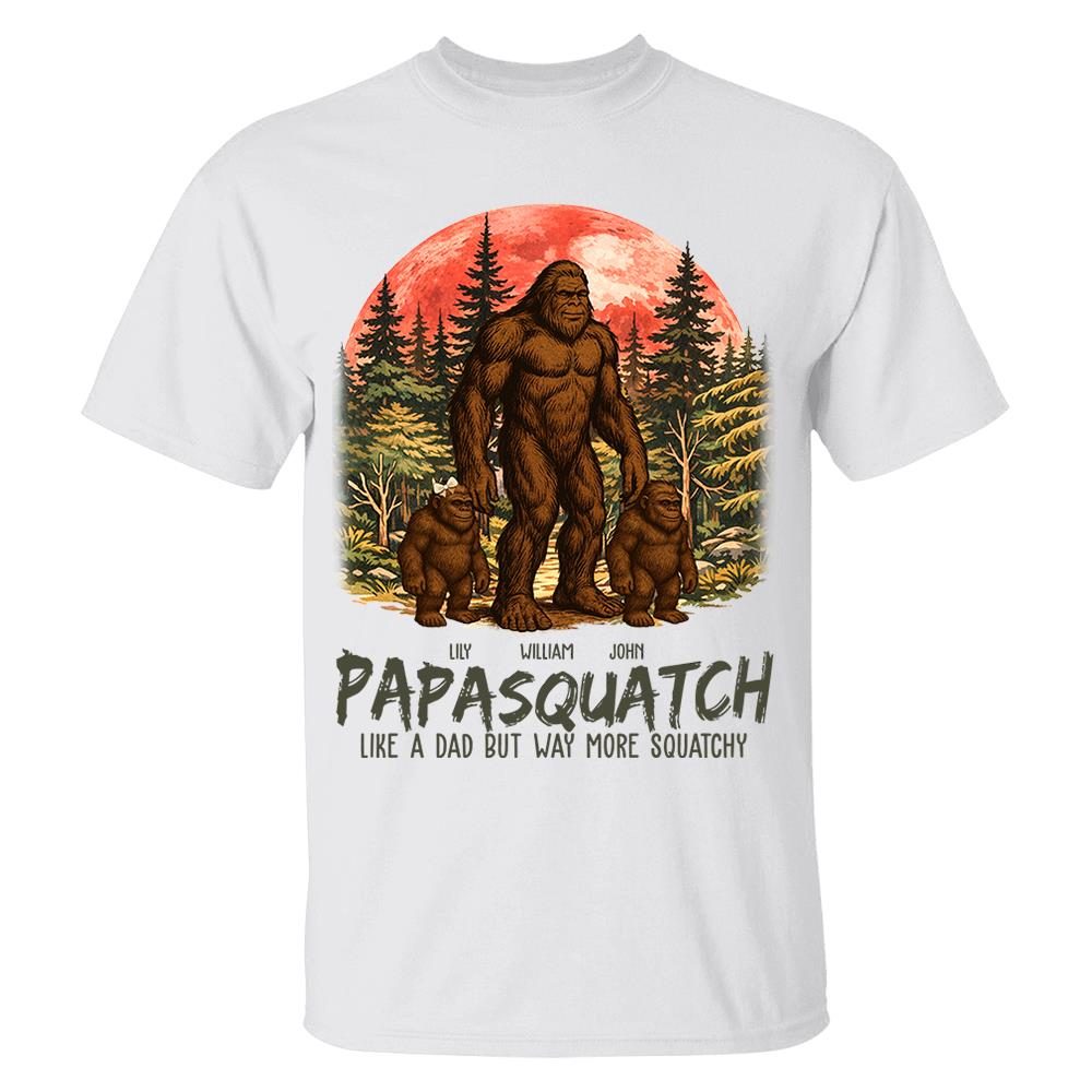 Custom Papasquatch, Like A Grandpa, Just Way More Squatchy Vintage Shirt Nh00