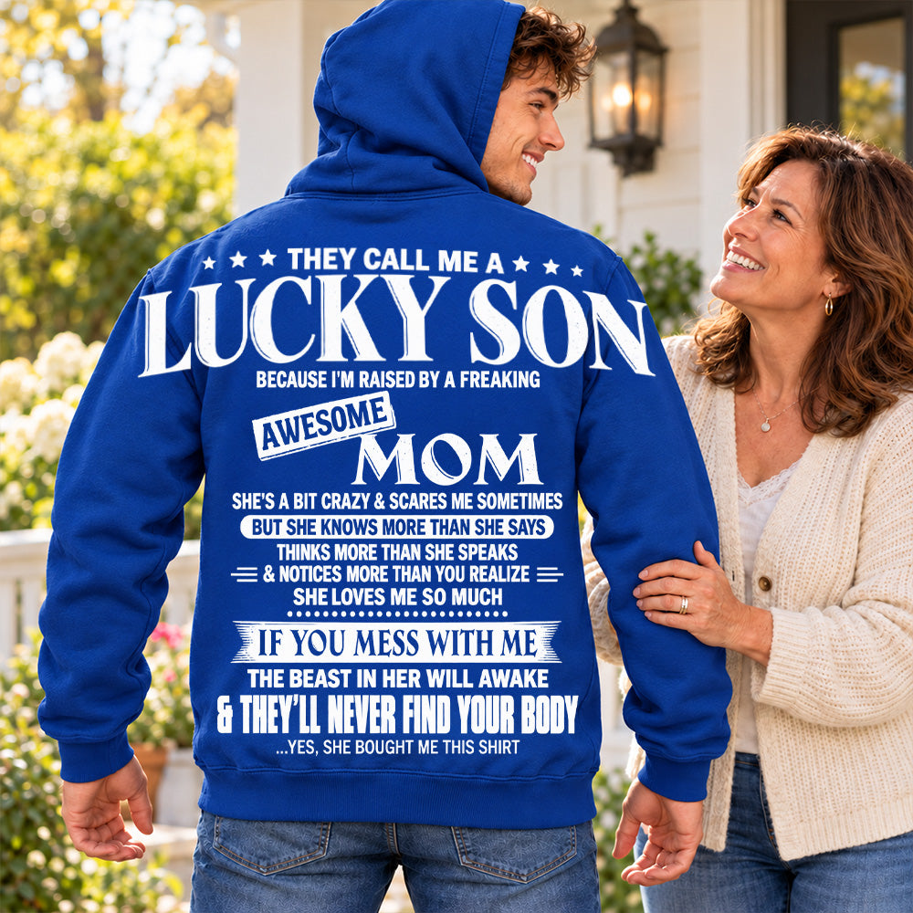 They Call Me A Lucky Son Because I Am Raised By A Freaking Awesome Mom Oversized Shoulder Print Shirt T24
