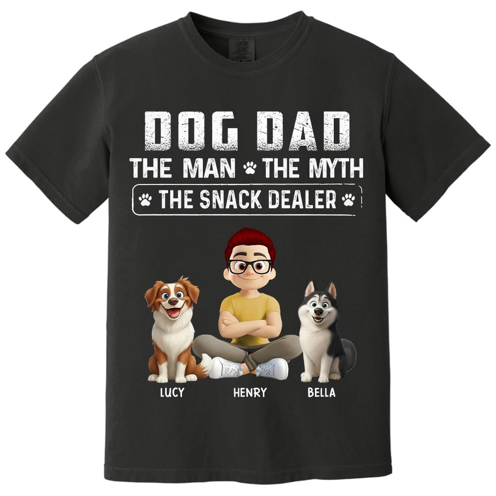 Dog Dad The Man The Myth The Snack Dealer, Personalized Shirt, Gifts For Dog Lover T1807