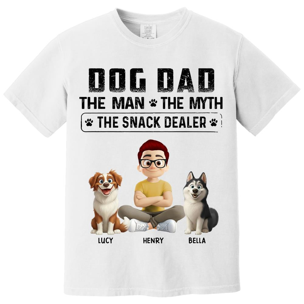 Dog Dad The Man The Myth The Snack Dealer, Personalized Shirt, Gifts For Dog Lover T1807