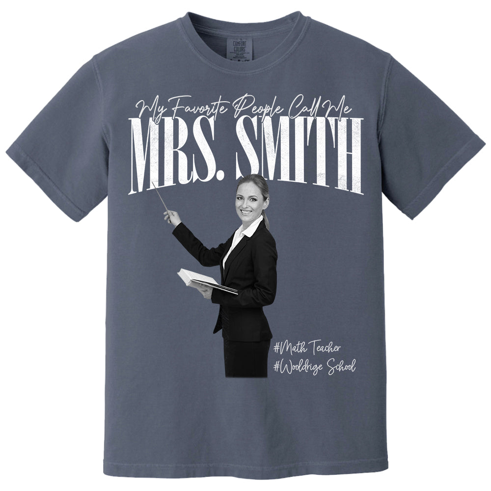 My Favorite People Call Me Teacher - Personalized Shirt For Teachers NA04 Do99