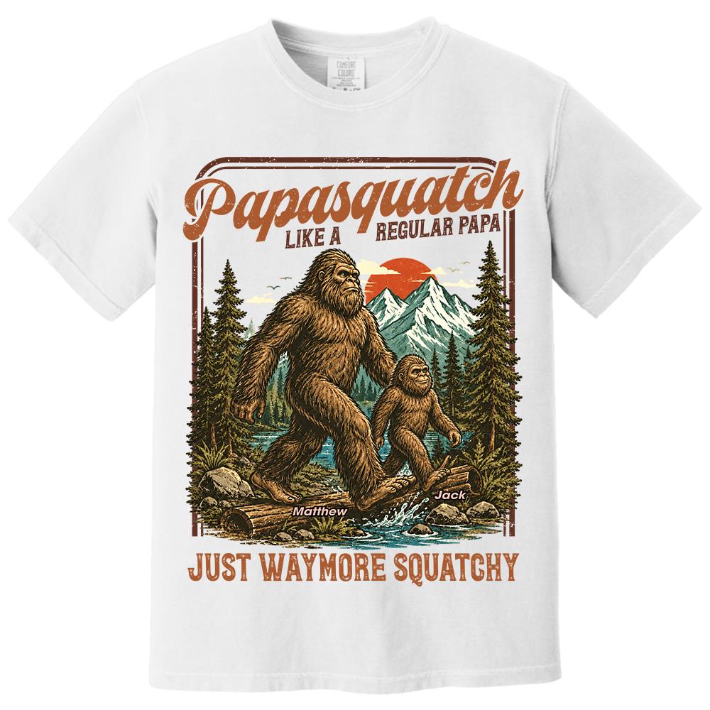 Personalized Papasquatch, Like A Grandpa, Just Way More Squatchy T-Shirt Father Day Gifts for Dad Funny Papa Tshirt Cool Daddy Bigfoot Vintage Retro Shirt for Men Hv01