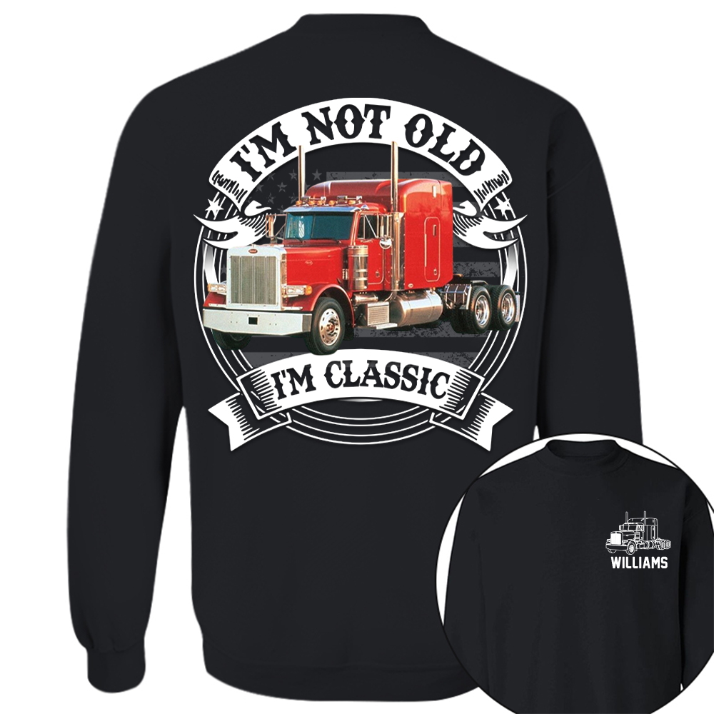 I'm Not Old I'm Classic Peterbilt 379 Graphic Personalized Car's Photo Shirt