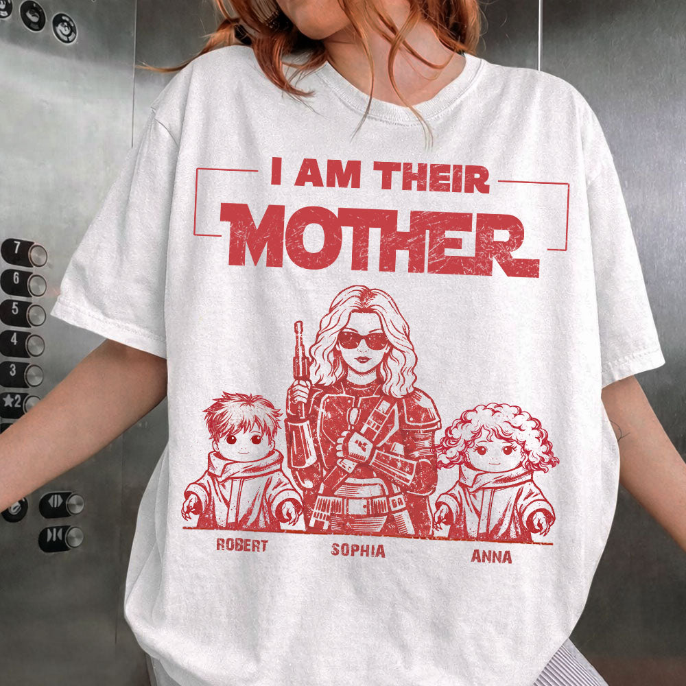 I Am Their Mother Custom Vintage Style Shirt For Mom - Mother's Day Gift (Mom/Dad Version) Nh00
