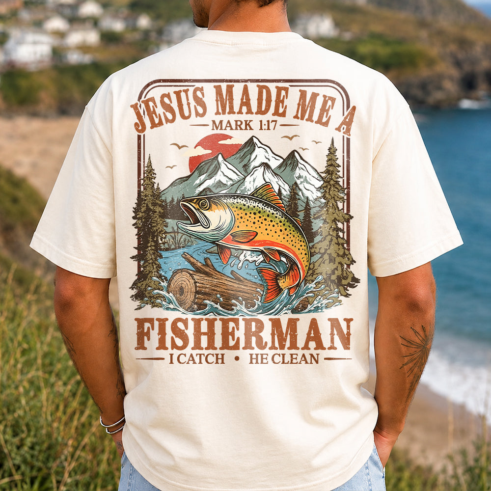 Jesus Made Me A Fisherman T-Shirt – Mark 1:17 Christian Fishing Shirt Hv01