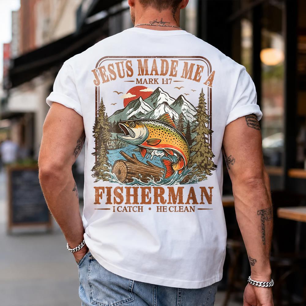 Jesus Made Me A Fisherman T-Shirt – Mark 1:17 Christian Fishing Shirt Hv01