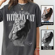 Life Is Better With My Cat - Washed Tee Retro Bootleg Shirt For Cat Lovers T1807