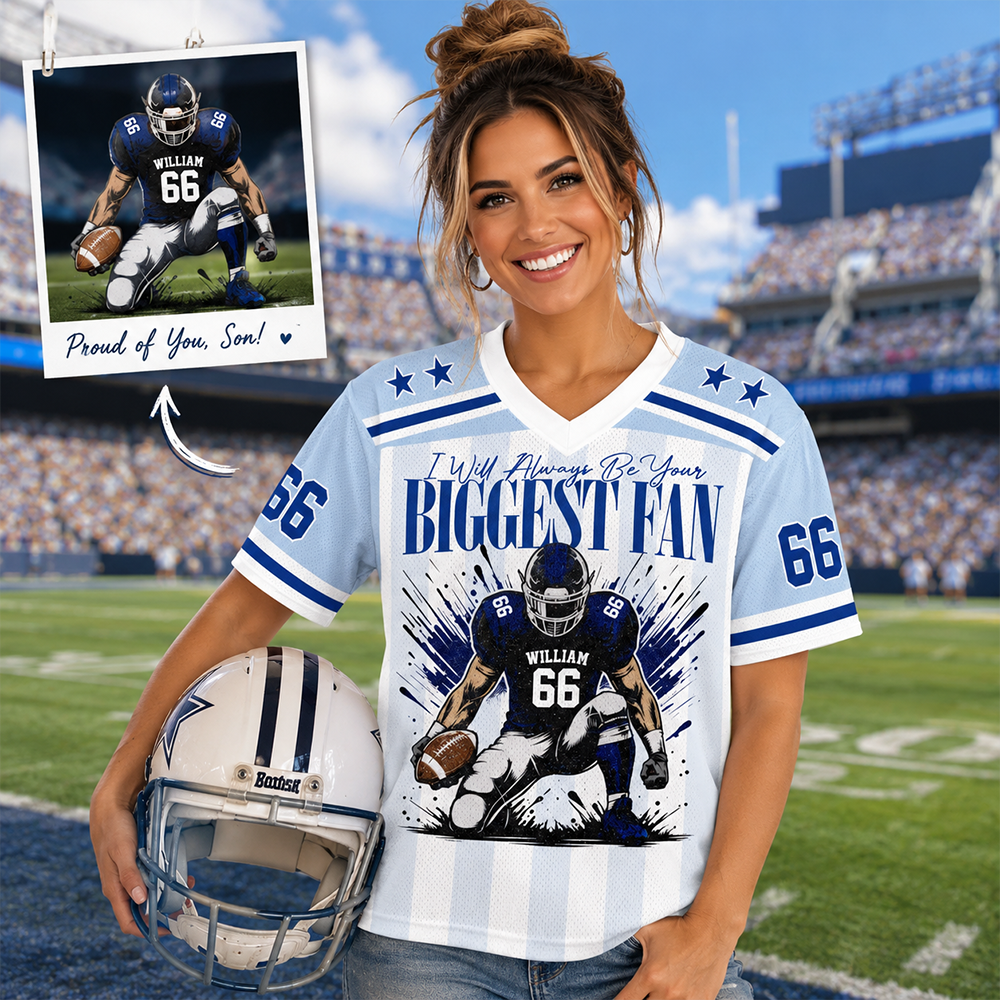 I'll Always Be Your Biggest Fan, Personalized Football Jersey, Custom Name & Number Jersey, Game Day Tee For Sport Family T1807 Hv01