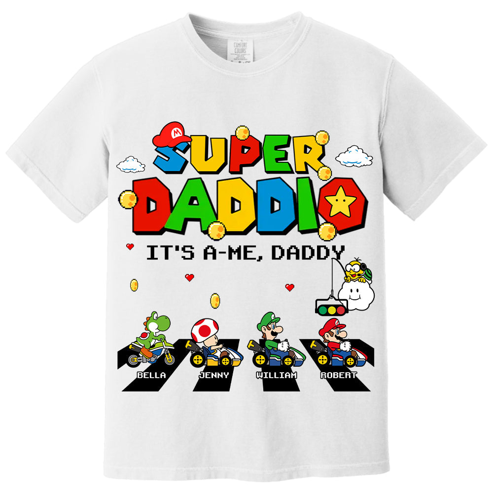 Super Daddio It's A Me Daddy Personalized Shirt Gifts For Dad VH01