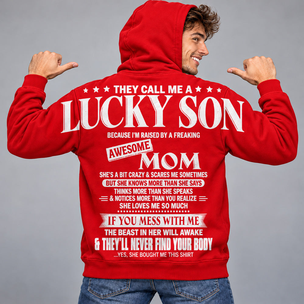 They Call Me A Lucky Son Because I Am Raised By A Freaking Awesome Mom Oversized Shoulder Print Shirt T24