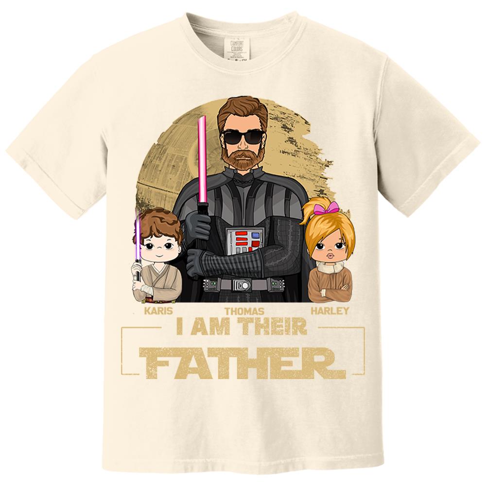 I Am Their Father Custom Shirt For Dad, Father Day Gifts for Dad Funny Dad Tshirt Cool Daddy Nh00