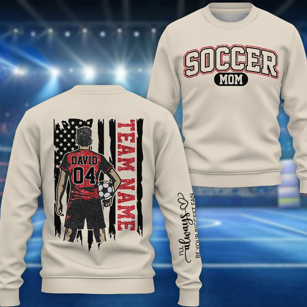 Soccer Mom - I'll Always Be Your Biggest Fan Personalized Shirt For Soccer Family Vr2 Na02 Li29