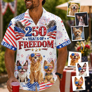250 Years Of Freedom, Personalized Hawaiian Shirt, Custom Photo Dog Gift For Dog Lovers, For Patriotic 4th of July T1807 T24