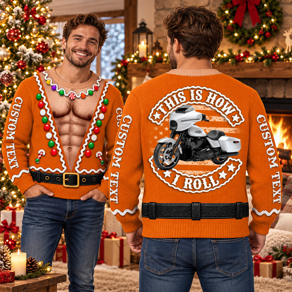 This Is How I Roll - Custom Photo Vehicle Christmas Funny Ugly Sweater - Gift For Bikers A2110 T24