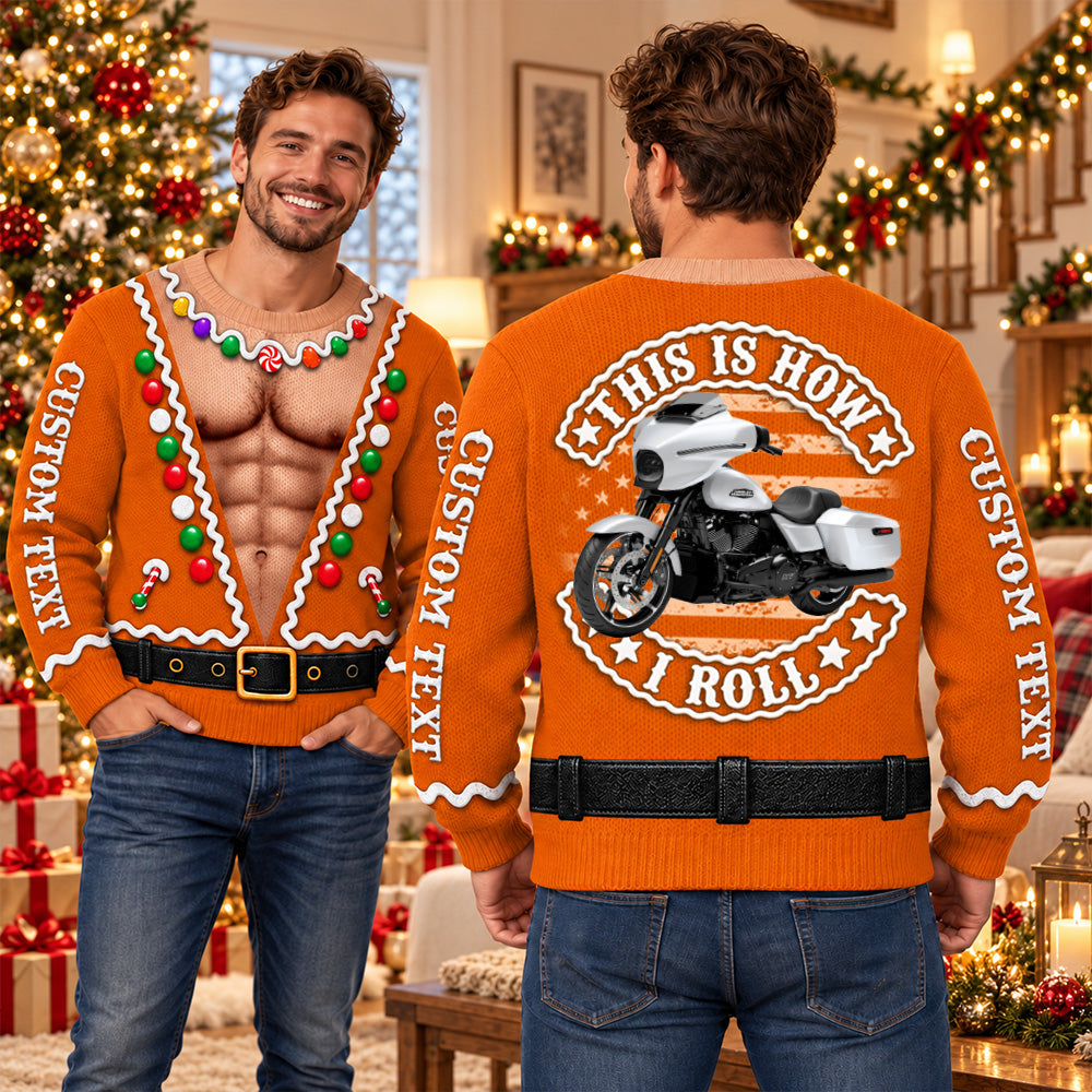 This Is How I Roll - Custom Photo Vehicle Christmas Funny Ugly Sweater - Gift For Bikers A2110 T24