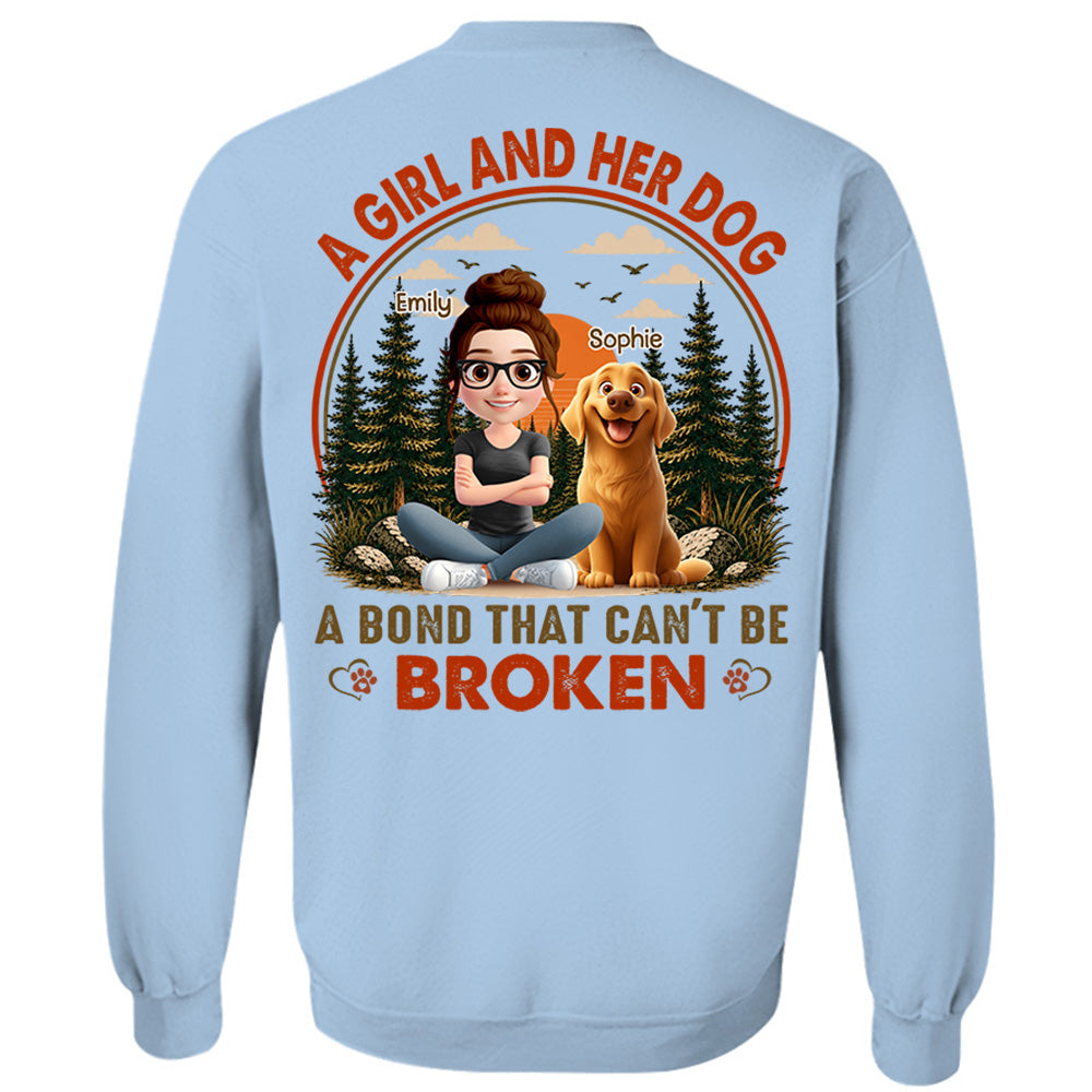 A Girl And Her Dog A Bond That Can't Be Broken - Personalized Shirt - Gift For Pet Lovers, Dog Mom, Dog Dad Gift T1807 Hv01