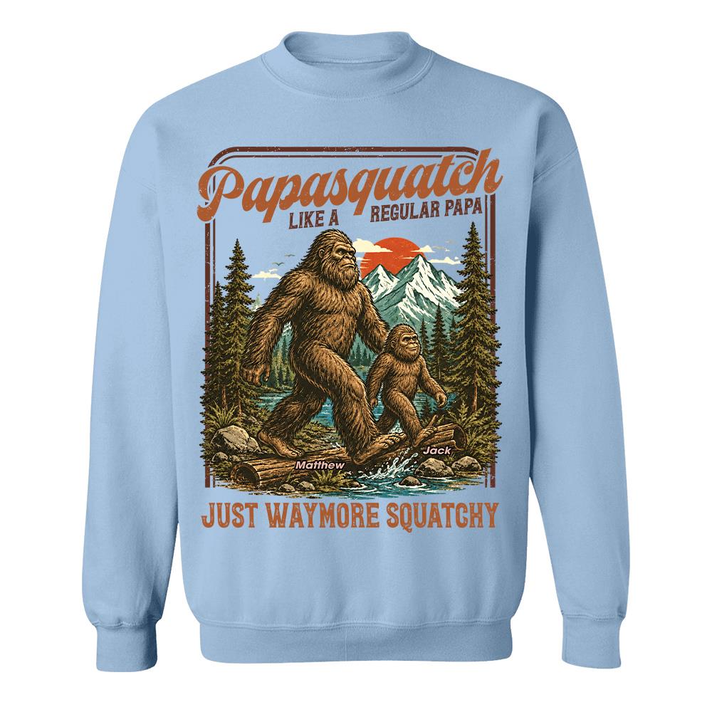 Personalized Papasquatch, Like A Grandpa, Just Way More Squatchy T-Shirt Father Day Gifts for Dad Funny Papa Tshirt Cool Daddy Bigfoot Vintage Retro Shirt for Men Hv01