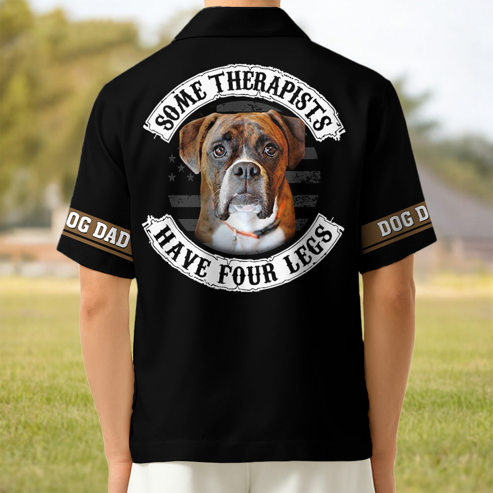 Some Therapists Have Four Legs, Personalized Shirt Custom Photo Gift For Dog Lovers T1807