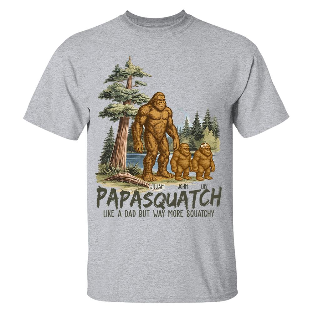 Custom Papasquatch, Like A Grandpa, Just Way More Squatchy Vintage Shirt Nh00