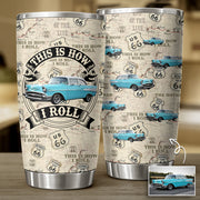 This Is How I Roll - Custom Vehicle Photo Upload Car Route 66 Tumber A2110