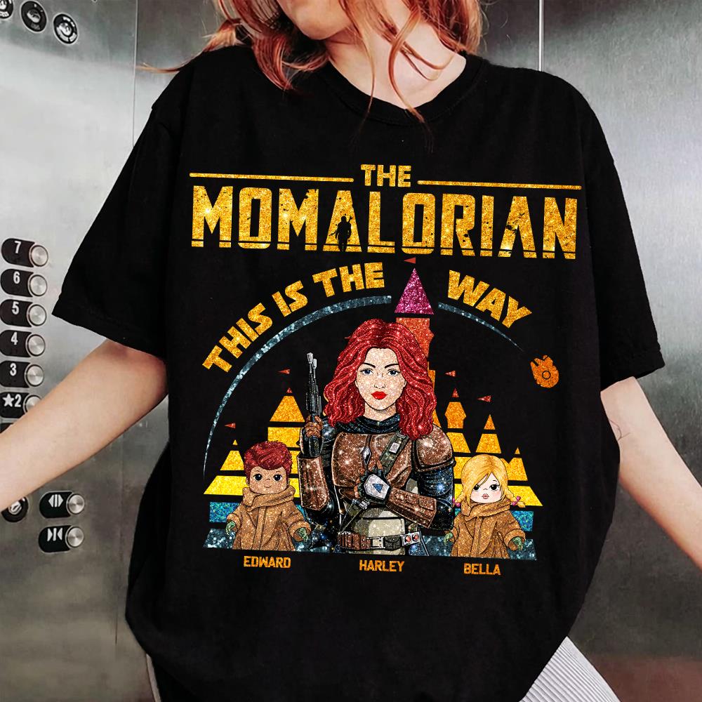 The Momalorian This Is The Way - Personalized Glitter Style Shirt For Mom Dad New Version 2026 Nh00