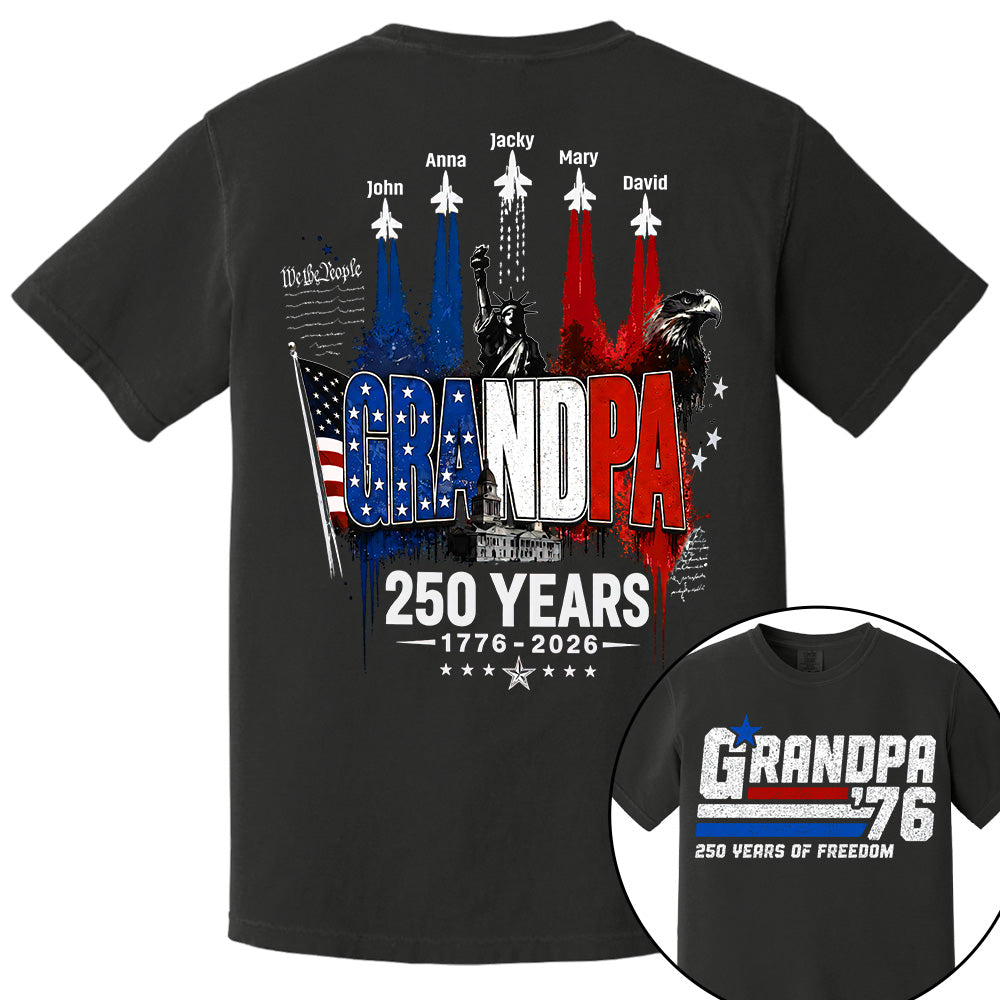 Personalized Dad Grandpa Nation Flag American 250th Anniversary Shirt - Semiquincentennial 1776-2026 Shirt - Cool Father's Day Gift For Dad, Grandpa T1807 VH01