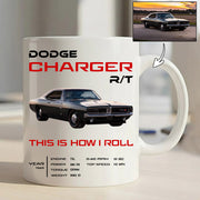 This is How I Roll - Custom Car Mug -  Unique Car Enthusiast Gift A2110