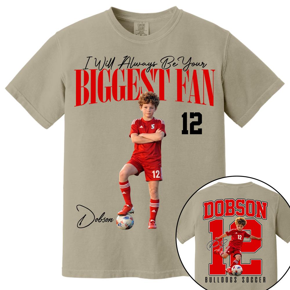 Personalized Soccer Mom Shirt – I'll Always Be Your Biggest Fan Shirt - Custom Photo Soccer Player Gift For Soccer Lovers T1807